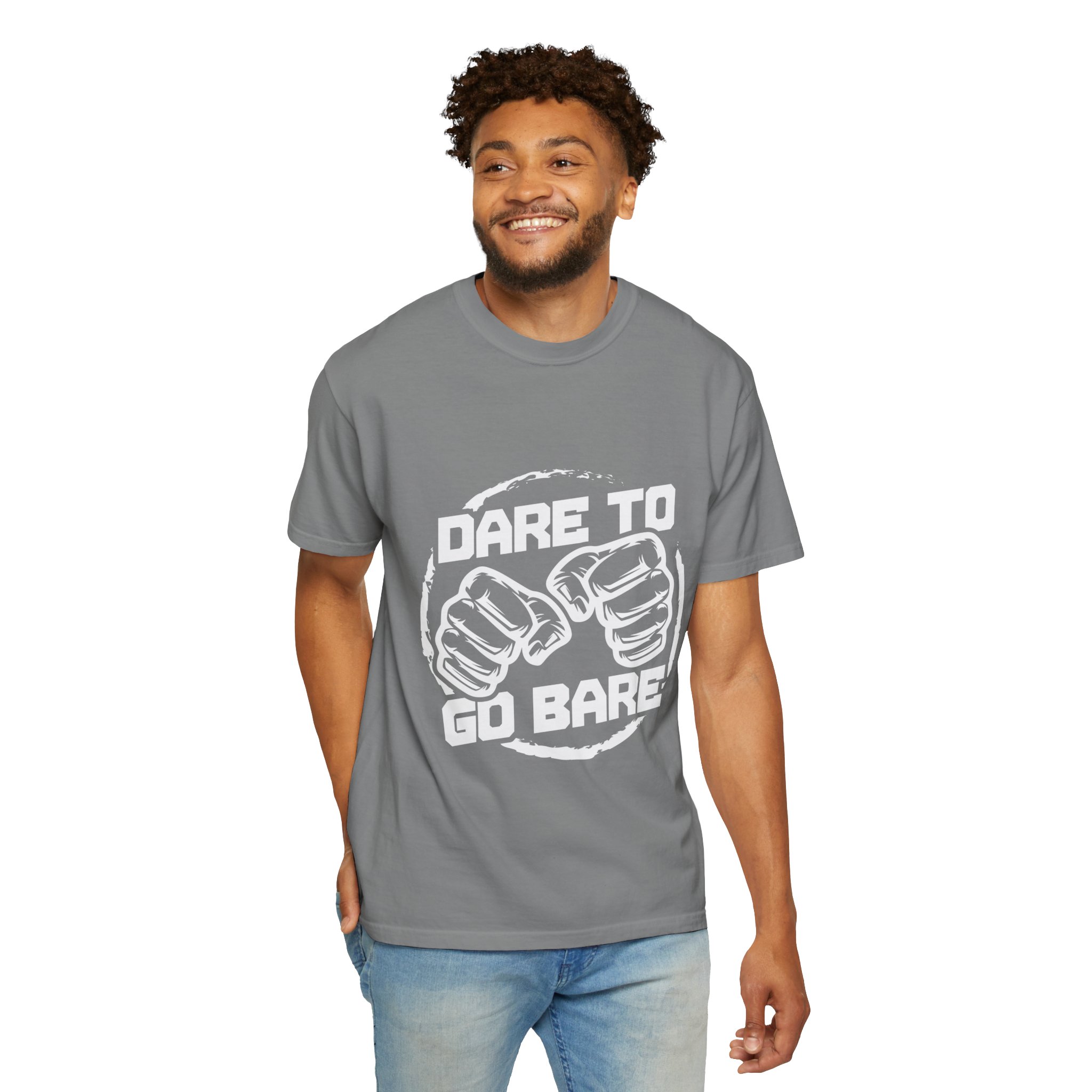Dare to Go Bare T Shirt - Image 6