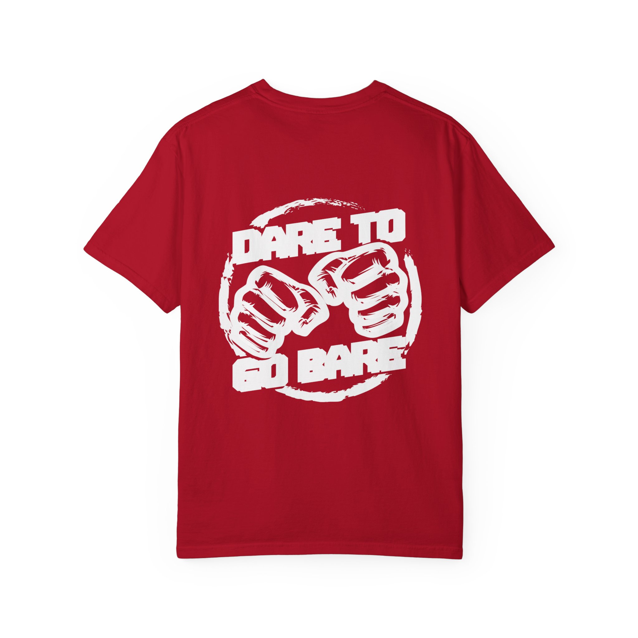 Dare to Go Bare T Shirt - Image 32