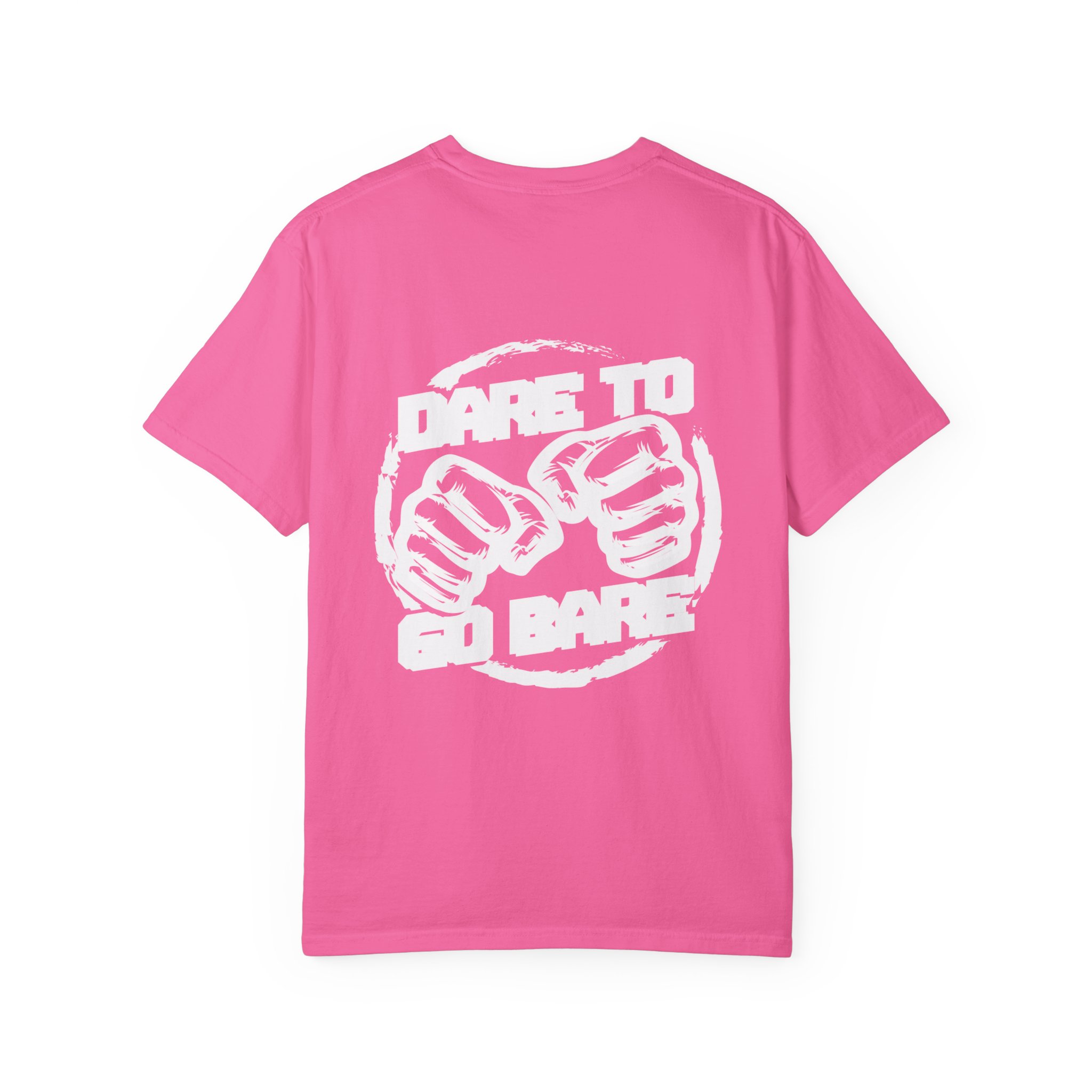 Dare to Go Bare T Shirt - Image 26