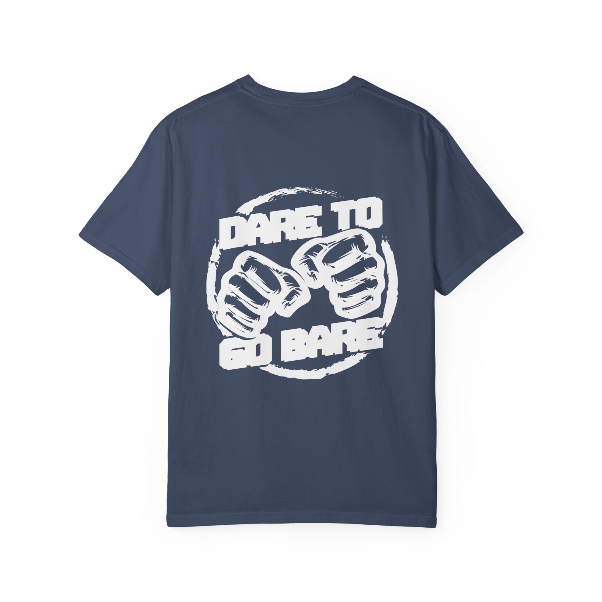 Dare to Go Bare T Shirt - Image 20