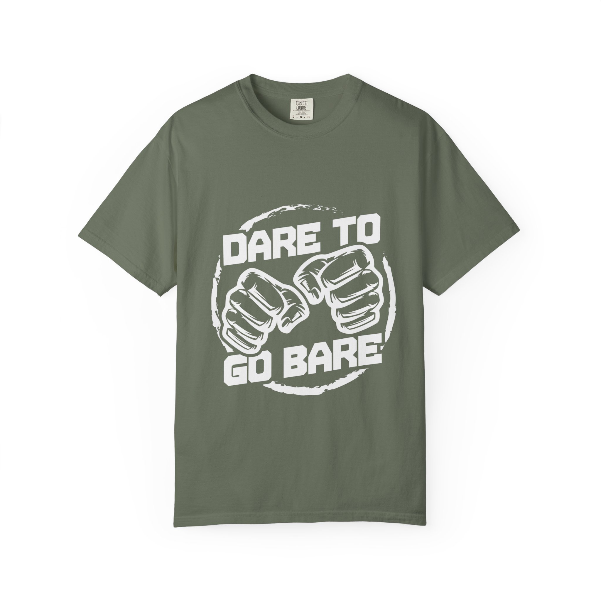 Dare to Go Bare T Shirt - Image 7